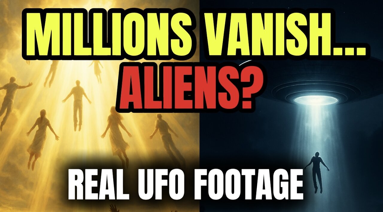Alien Cover-Up EXPOSED: The Rapture?