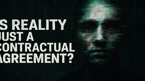 The Matrix Revealed: The Contract Controlling Your Reality