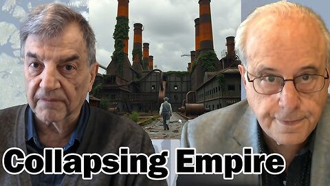 This Is The Background Music Of A Collapsing Empire - Richard D. Wolff And Michael Hudson.