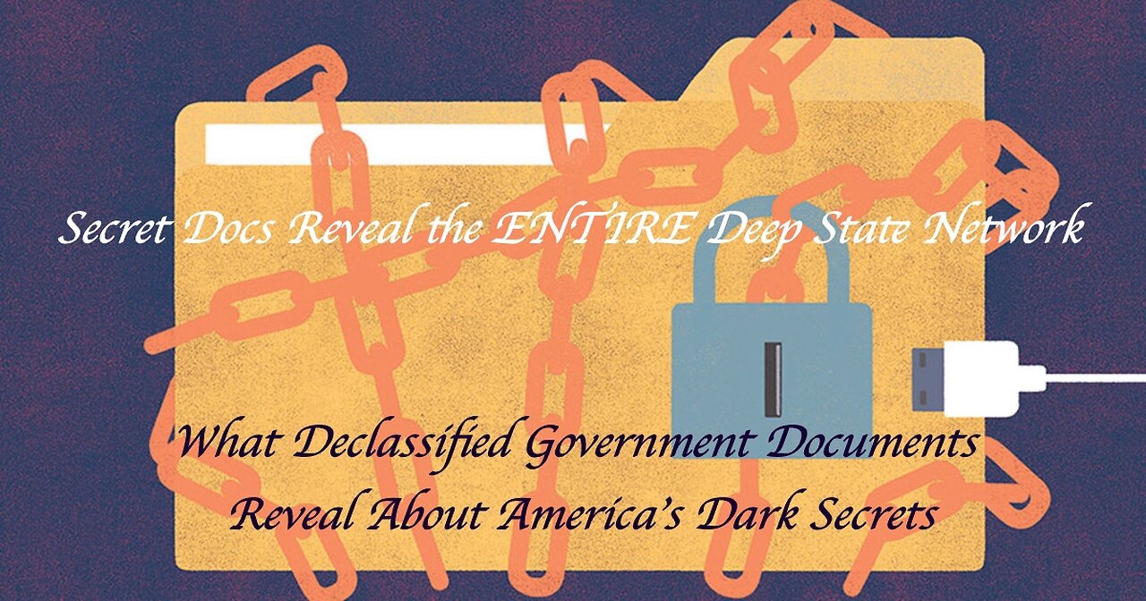 🚨🚨🚨🚨 Secret Docs Reveal the ENTIRE Deep State Network 🚨🚨🚨🚨