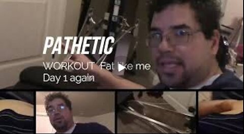fat like me workout, the Pathetic workout