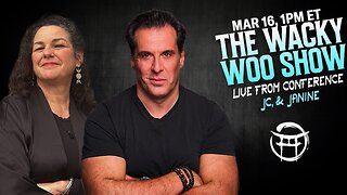 🌀 THE WACKY WOO SHOW LIVE AT THE CONFERENCE with JANINE & JEAN-CLAUDE - MAR 16