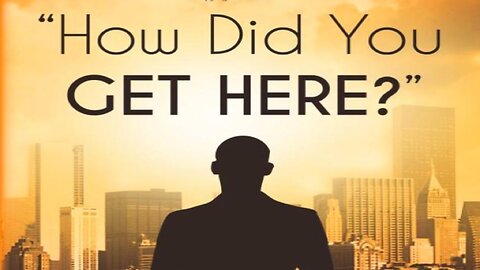 How did you get here?