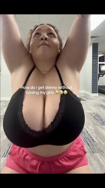 Working out the mammaries!