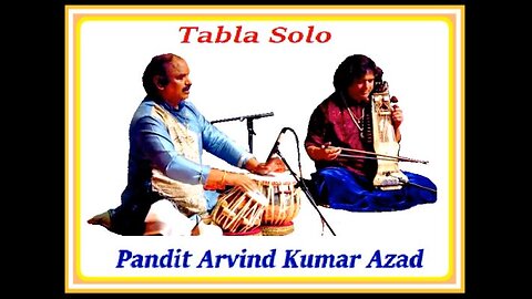 P.ARVIND KUMAR AZAD---TABLA SOLO