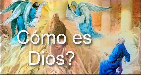 ¿Cómo es Dios?