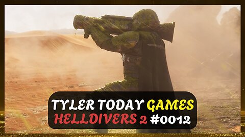 Bugs Bugs Bugs || HellDivers 2 || Tyler Today Games #0012