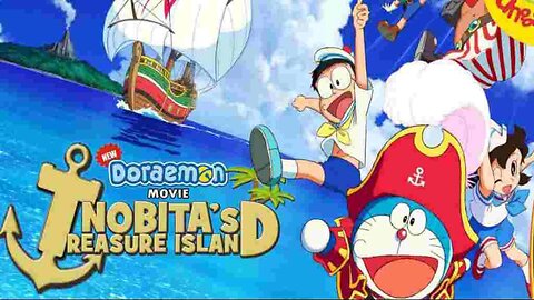 Doraemon the Movie: Nobita's Treasure Island