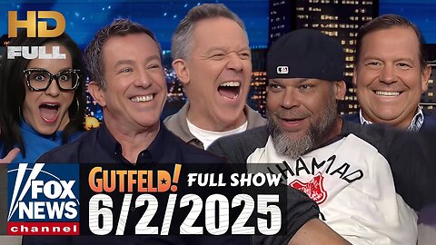 Gutfeld! (FULL EPISODE) I Monday June 2,2025