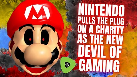 Nintendo Pulls The Plug on a Charity, As The New Devil of Gaming