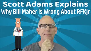 Scott Adams Explains Robert F Kennedy Jr