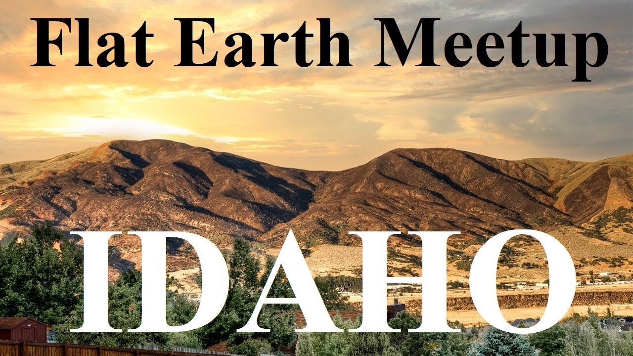 [archive] Flat Earth meetup Idaho December 18, 2019 ✅
