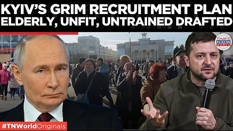 Desperation in Kyiv: Ukraine Turns to Senior Citizens & Office Workers to Fill Its Ranks! | TN World