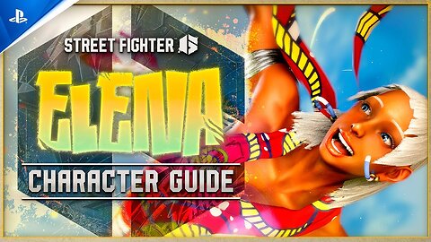 Street Fighter 6 - Character Guide Elena PS5 & PS4 Games