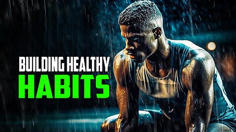 Savage Mindset- Building Healthy Habits