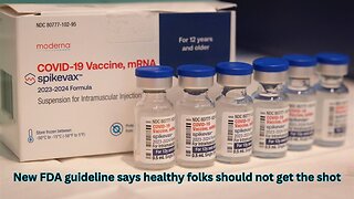 The FDA has made new guidelines on the COVID-19 shot for people who are healthy