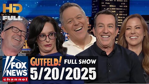 Gutfeld! (FULL EPISODE) I Tuesday May 20