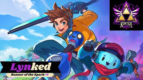 Lynked: Banner of the Spark (DK_Mach22)