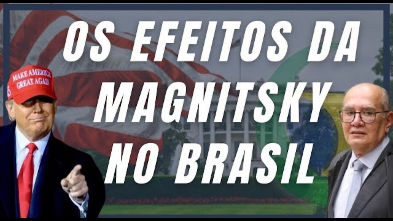 GILMAR MENDES ANUNCIA SEPARAÇÃO: OS EFEITOS DA MAGNITSKY NO BRASIL