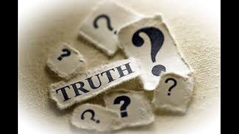 Do You Really Know What is True? What if Nothing is True?