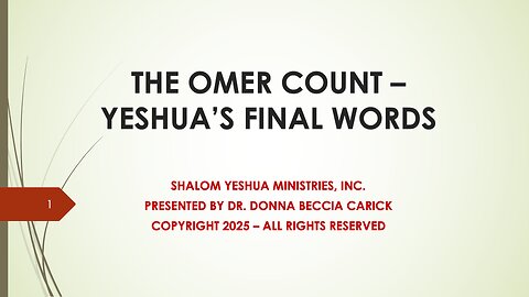 The Omer Count - Yeshua's Parting Words