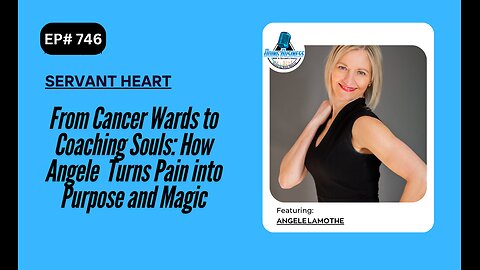 From Cancer Wards to Coaching Souls: How Angele Turns Pain into Purpose and Magic