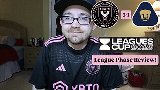 RSR7: Inter Miami CF 3-1 Pumas UNAM Leagues Cup 2025 League Phase Review!