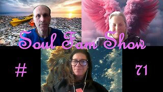 Soul Fam Show #71