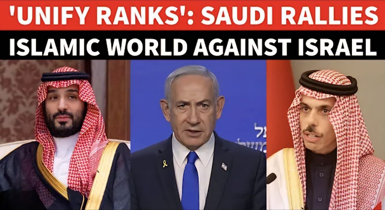 'BREAK THE SIEGE': Saudi's Unusual Gaza Call At Islamic Summit; King Blasts 'Greater Israel' Plan
