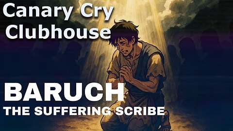 Baruch: the suffering scribe - Call-In Discussion and Fellowship
