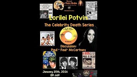 Beyond The Outer Realm -Celebrity Death Series _Claim_ - Paul McCartney with Lorilei Potvin