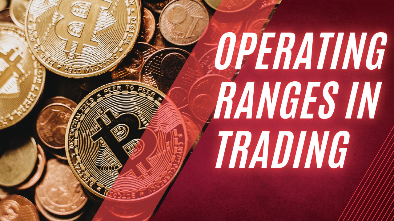 Operating ranges in trading