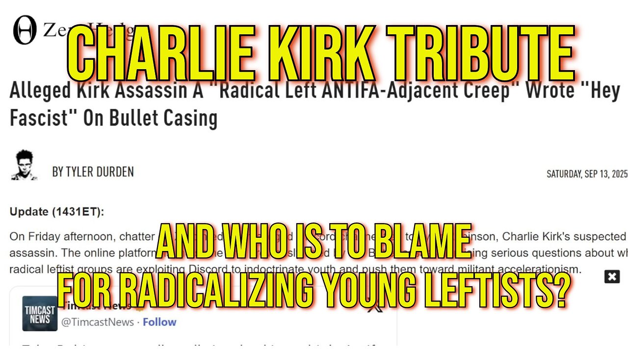 Tribute To Charlie Kirk & Who Is To Blame For Radicalizing Young People?!
