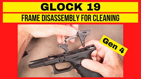 Glock 19 Gen 4 Frame Disassembly for Cleaning Made Super Easy!