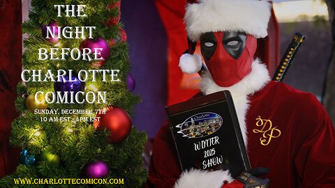 Charlotte Comicon's Winter 2025 Show is Sunday, December 7th from 10am EST - 4pm EST