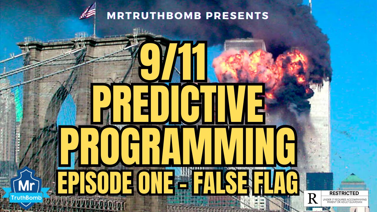 9/11 PREDICTIVE PROGRAMMING - EPISODE ONE - FALSE FLAG (DOCUMENTARY)