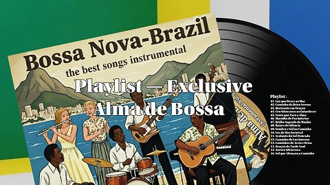 BOSSA NOVA - PALAYLIST - 04 - Exclusive