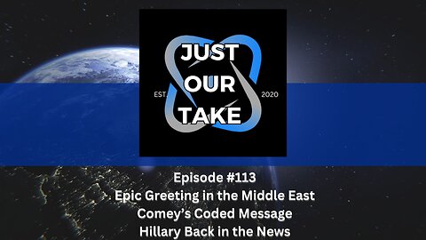 Just Our Take - EP #113 - 7 PM Pacific