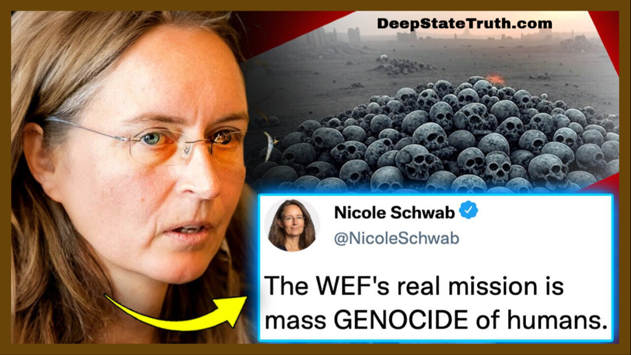 🌎 ☠️ Klaus Schwab's Daughter Nicole Confesses: 'WEF Has Plans to Murder Billions of People'