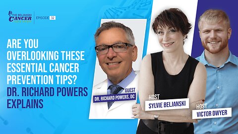 Are You Overlooking These Essential Cancer Prevention Tips? Dr. Richard Powers Explains