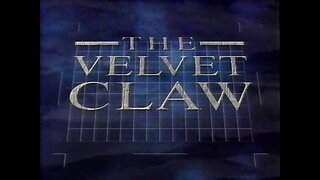 The Velvet Claw.1of7.The Carnassial Connection (1992)