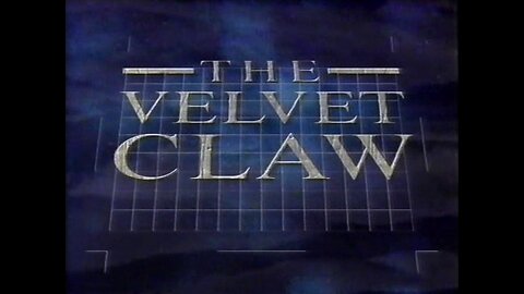 The Velvet Claw.1of7.The Carnassial Connection (1992)