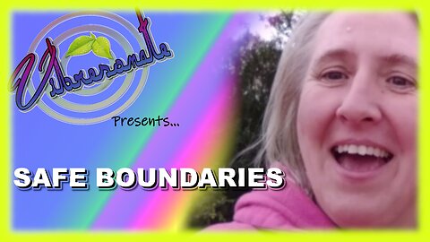 Safe Boundaries - From the Vibresonate App