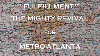 Fulfillment of the Lord’s Promise for Revival in Metro-Atlanta | Mark C. Biteler