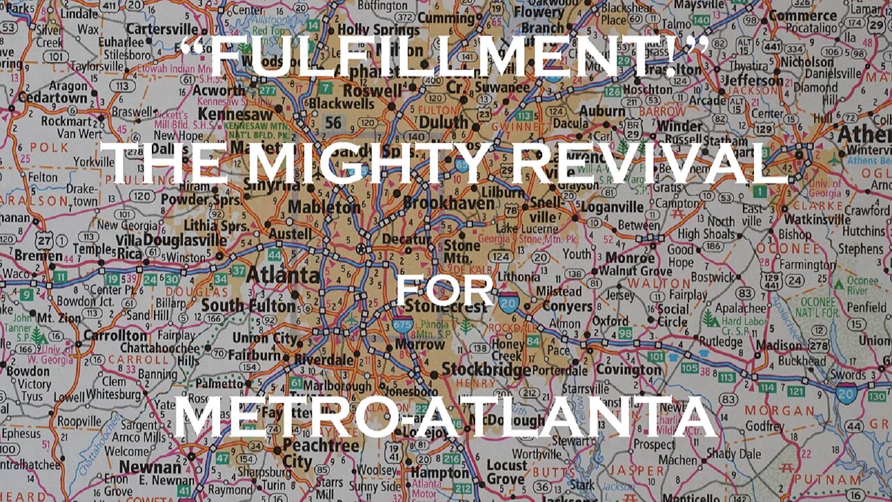 Fulfillment of the Lord’s Promise for Revival in Metro-Atlanta | Mark C. Biteler