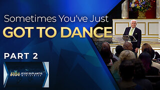 Sometimes You've Just Got To Dance, Part 2