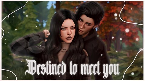 Destined to meet you🍁| Sims 4 Love story | EP 1