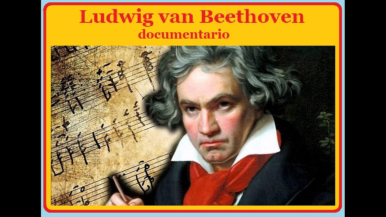 DOCUMENTARIO---L.V.BEETHOVEN