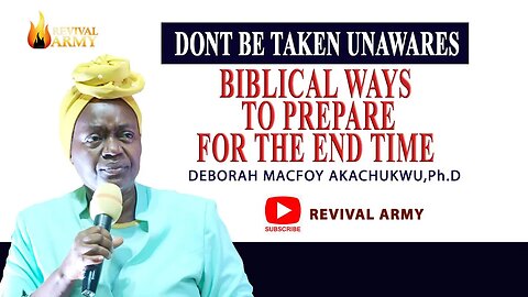 How to Prepare for the Last Days by Bishop Deborah Macfoy Akachukwu,