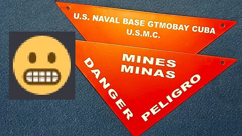 SHOW AND TELL[226]: Mine Field Sign, U.S NAVAL BASE GTMOBAY CUBA, USMC. Guantanamo Bay